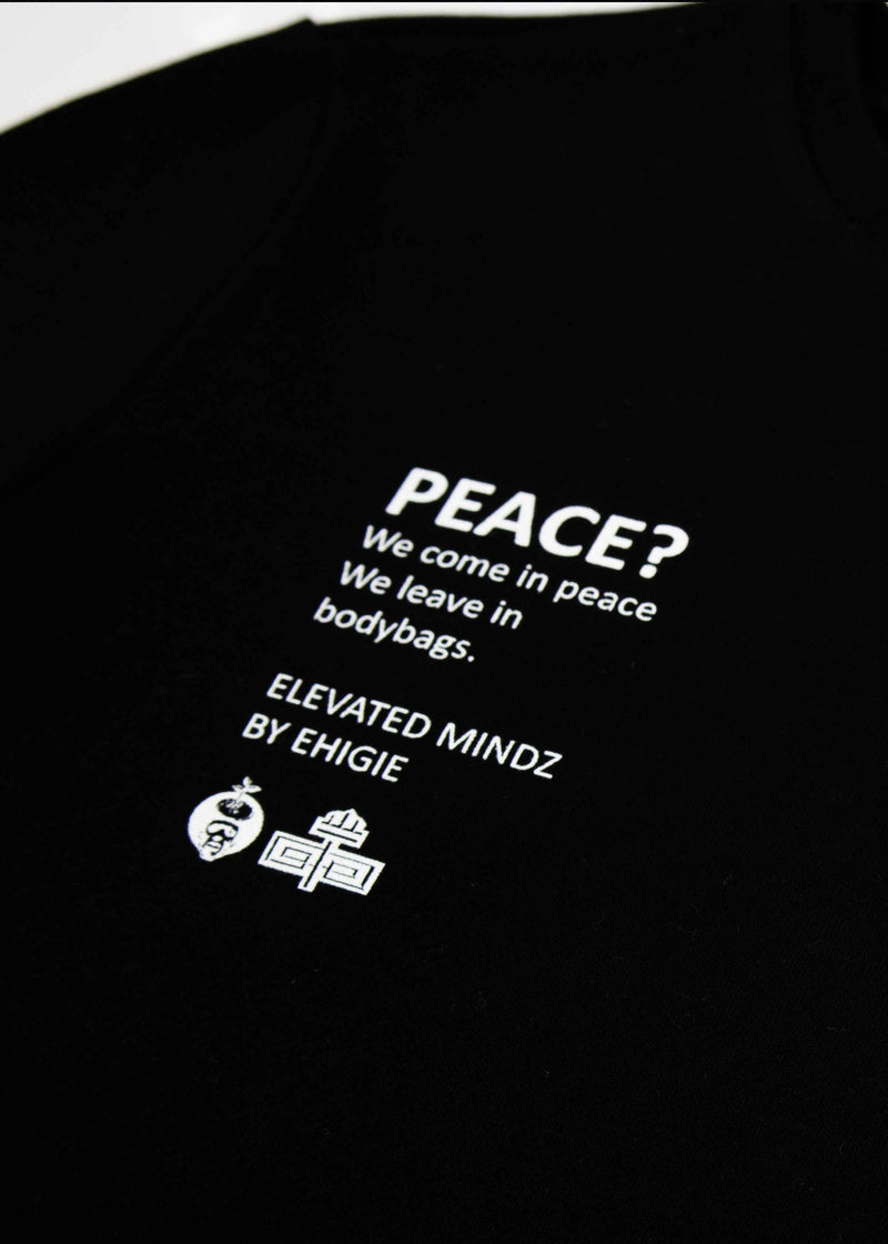PEACE? BLACK CREWNECK SWEATSHIRT.